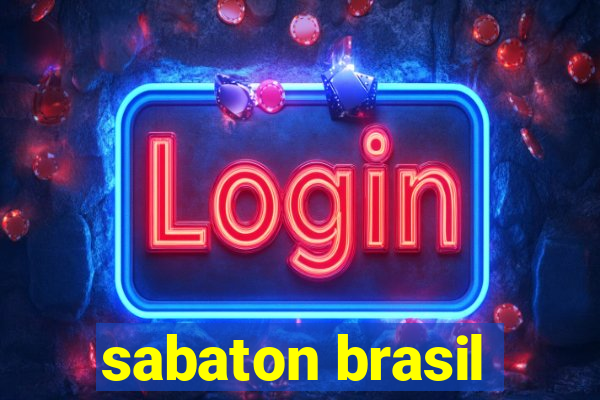 sabaton brasil